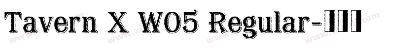 Tavern X W05 Regular字体转换